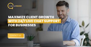 Read more about the article Maximize Client Growth with 24/7 Live Chat Support for Businesses