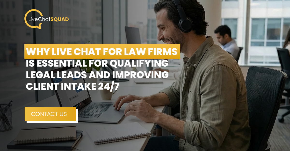You are currently viewing Why Live Chat for Law Firms Is Essential for Qualifying Legal Leads and Improving Client Intake 24/7