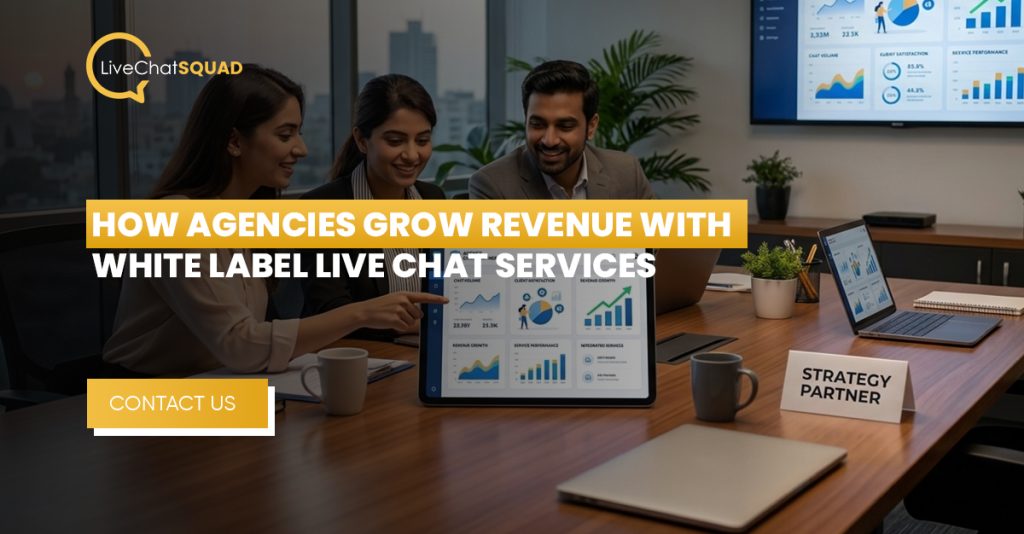 How Agencies Grow Revenue with White-Label Live Chat Services