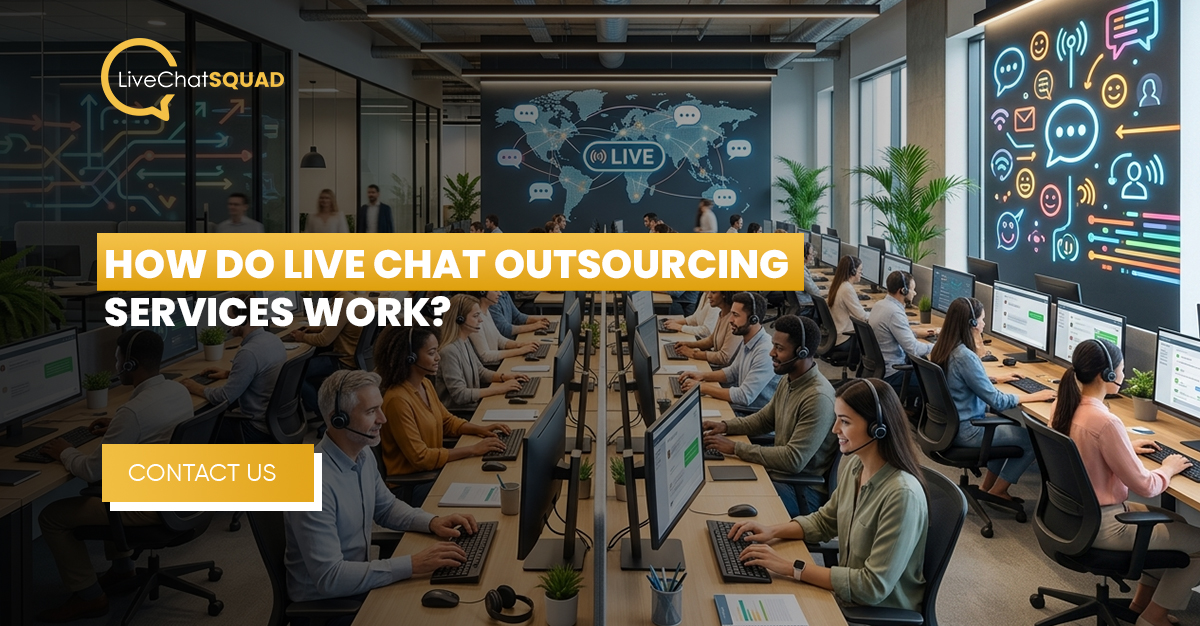 You are currently viewing How Do Live Chat Outsourcing Services Work?